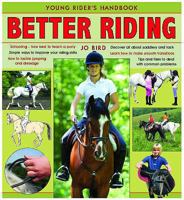 Better Riding: The Complete Guide to Improving Your English Riding Skills (Young Rider's Handbook) 0793832039 Book Cover