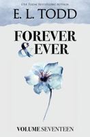 Forever and Ever: Volume Seventeen 1537542370 Book Cover