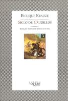 Siglo De Caudillos (Trilogia Historica de Mexico) 8472234134 Book Cover
