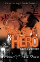 Beautiful & Hero: Love & Devotion 1500313351 Book Cover