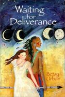 Waiting for Deliverance 0531303101 Book Cover