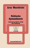 Politische Systemtheorie: Entwicklung, Modelle, Kritik. Eine Einfuhrung 3531221434 Book Cover