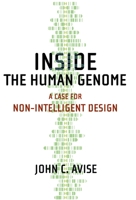 Inside the Human Genome: A Case for Non-Intelligent Design 0195393430 Book Cover