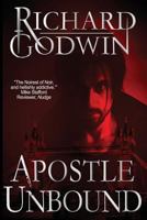 Apostle Unbound: A Gripping Hardboiled Mystery 1999785894 Book Cover