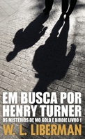 Em Busca Por Henry Turner 4824167329 Book Cover