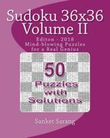 Sudoku 36x36 Vol II: Mind-blowing Puzzles for a Real Genius 1463710909 Book Cover