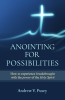Anointing for Possibilities 1957809566 Book Cover