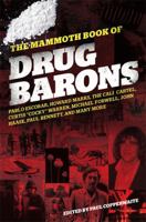 The Mammoth Book of Drug Barons 1849013063 Book Cover