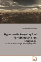 Hypermedia Learning Tool For Ethiopian Sign Language 3639245970 Book Cover