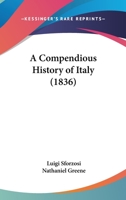 A Compendious History of Italy 1018238816 Book Cover