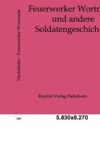 Feuerwerker Wortmann Und Andere Soldatengeschichten 3842405464 Book Cover