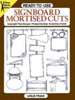 Ready-to-Use Signboard Mortised Cuts (Dover Clip-Art Series) 0486266443 Book Cover