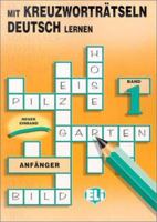 Mit Kreuzwortratseln Deutsch Lernen fur Anfanger (Crossword Puzzle Book) (Crossword Puzzle Book 1) 8885148158 Book Cover