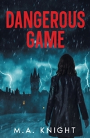 Dangerous Game (Mallory Burke Mysteries) 4824184088 Book Cover