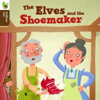 The Elves and the Shoemaker 1625215541 Book Cover