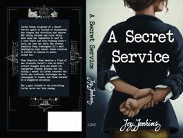 A Secret Service 1736189603 Book Cover