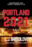 Portland 2021 Fall (Newsroom Pdx Omnibus) B0F8Q21X2Z Book Cover