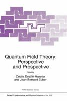 Quantum Field Theory: Perspective and Prospective (NATO Science Series C: (closed)) 079235673X Book Cover