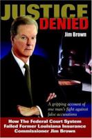 Justice Denied 1418417998 Book Cover