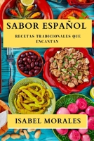 Sabor Español: Recetas Tradicionales que Encantan (Spanish Edition) 1835860699 Book Cover