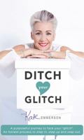 Ditch Your Glitch 1928376282 Book Cover