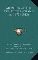 Memoirs of the Court of England in 1675 0530546361 Book Cover