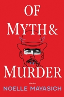 Of Myth and Murder B0CJLLK7WC Book Cover