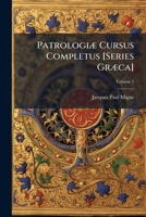 PatrologiÃ] Cursus Completus [Series GrÃ]ca] (Ancient Greek Edition) 1023824426 Book Cover