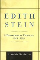 Edith Stein: A Philosophical Prologue, 1913-1922 0826494013 Book Cover