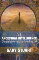 Ancestral Intelligence: Constellation Insights from Beyond 1090877269 Book Cover