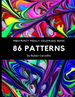 86 Patterns: Abstract Adult Coloring Book B08J1WLX95 Book Cover