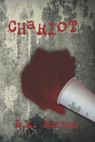 Chariot: A Depraved Tale of Love and Loss B0FJYJ5B1H Book Cover