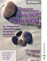 Theory and Practice of Nursing 2nd Ed: An Integrated Approach to Caring Practice 0748758380 Book Cover