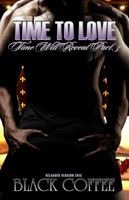 Time To Love-RELOADED-Time Will Reveal part 3 0989209210 Book Cover