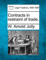 Contracts in restraint of trade. 124014024X Book Cover