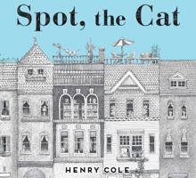 Spot, the Cat 1481442252 Book Cover