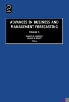 Advances in Business and Management Forecasting, Volume 5 0762314788 Book Cover