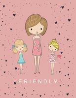 Friendly: Cute girls collection cover and Dot Graph Line Sketch pages, Extra large (8.5 x 11) inches, 110 pages, White paper, Sketch, Draw and Paint 1724712543 Book Cover