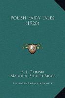Polish Fairy Tales 1542832144 Book Cover