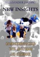 New Insights on Monitoring a Child Until Adulthood and Guidebook 132695332X Book Cover