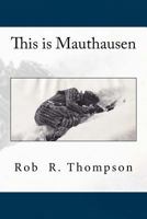 This is Mauthausen 1543223826 Book Cover