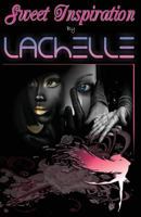 Sweet Inspirations by Lachelle 1494454408 Book Cover