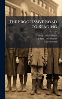 The Progressive Road to Reading 1023921812 Book Cover