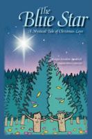 The Blue Star: A Mystical Tale of Christmas Love 1425147003 Book Cover