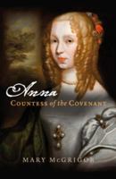 Anna, Countess of the Covenant 1841586684 Book Cover