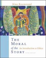 The Moral of the Story: An Introduction to Ethics 0073386545 Book Cover