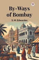 By-Ways Of Bombay 9369422323 Book Cover