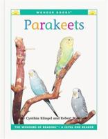Parakeets (Wonder Books Level 1 Pets) 1567668011 Book Cover