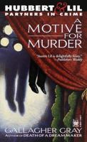 A Motive for Murder: A Hubbert & Lil Mystery 0804112487 Book Cover