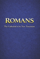 ROMANS: The Cathedral of the New Testament B0GQ2W8H1W Book Cover